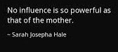 Sarah Josepha Hale Quote